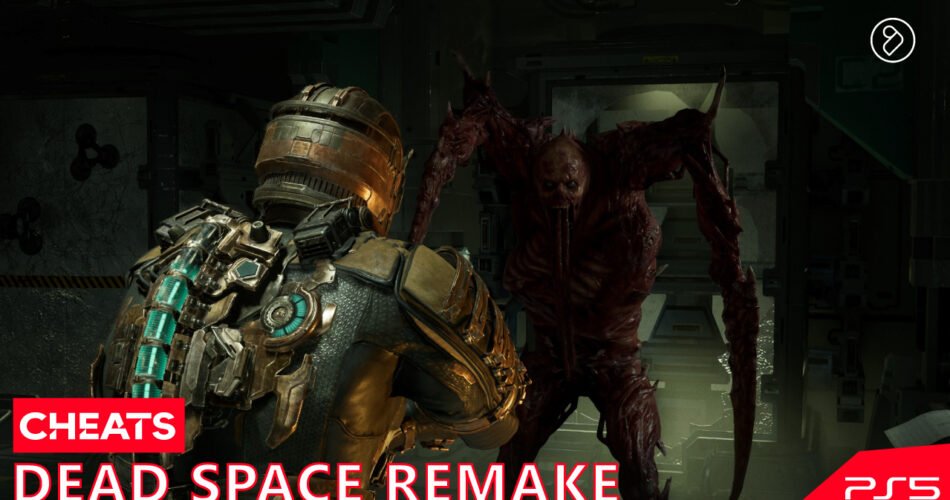 Dead Space Cheats – PS5